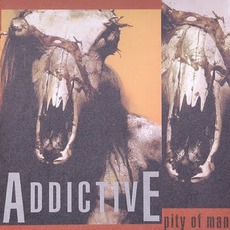 Pity Of Man mp3 Album by Addictive (AUS)
