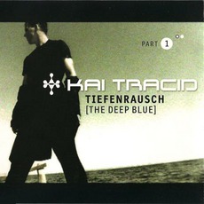 Tiefenrausch (The Deep Blue), Part 1 mp3 Single by Kai Tracid