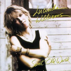 Sweet Old World mp3 Album by Lucinda Williams