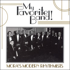 My Favorite Band! mp3 Album by Mora's Modern Rhythmists