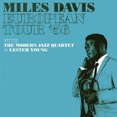 European Tour '56 (With The MJQ & Lester Young) mp3 Live by Miles Davis