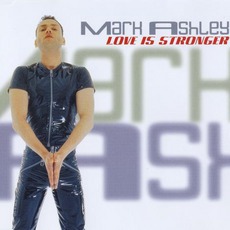 Love Is Stronger mp3 Single by Mark Ashley