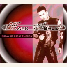 Dream Of Great Emotion mp3 Single by Mark Ashley
