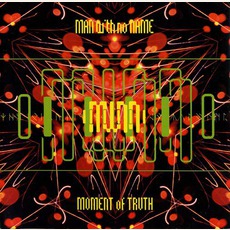 Moment Of Truth mp3 Album by Man With No Name
