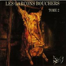 Tome 2 mp3 Album by Les Garçons Bouchers