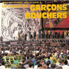 Allons Tous Ensemble, Petits Et Grands, À Un Concert Des Garçons Bouchers mp3 Live by Les Garçons Bouchers