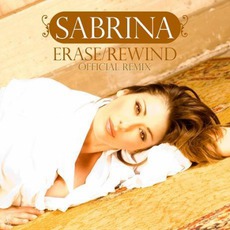 Erase / Rewind (Official Remix) mp3 Artist Compilation by Sabrina Salerno