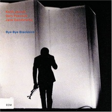 Bye Bye Blackbird mp3 Album by Keith Jarrett Trio