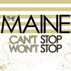 Can't Stop Won't Stop mp3 Album by The Maine