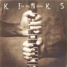 To The Bone mp3 Live by The Kinks