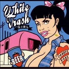 White Trash Girl mp3 Album by Candye Kane