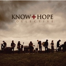 Know Hope Collective mp3 Album by Know Hope Collective