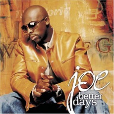 Better Days mp3 Album by Joe
