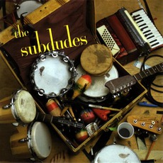 The Subdudes mp3 Album by The Subdudes