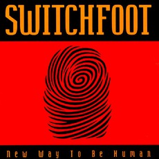 New Way To Be Human mp3 Album by Switchfoot