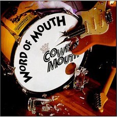 Word Of Mouth mp3 Album by Cowboy Mouth