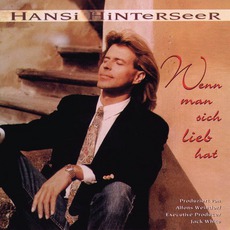 Wenn Man Sich Lieb Hat mp3 Album by Hansi Hinterseer