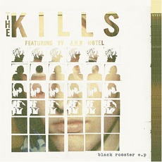 Black Rooster EP mp3 Album by The Kills