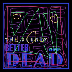 Better Off Dead mp3 Single by The Sounds