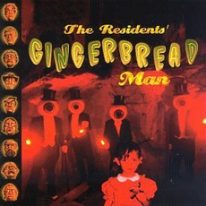 Gingerbread Man mp3 Album by The Residents