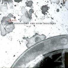 The Feeding Of The Five Thousand mp3 Album by Crass
