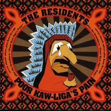 Poor Kaw-Liga's Pain mp3 Artist Compilation by The Residents