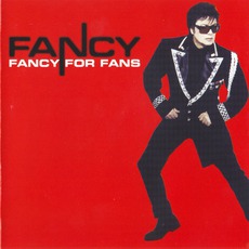 Fancy For Fans mp3 Artist Compilation by Fancy