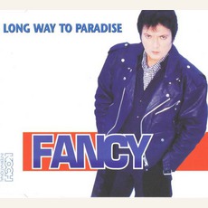 Long Way To Paradise mp3 Single by Fancy