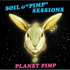 Planet Pimp mp3 Album by Soil&"Pimp"Sessions