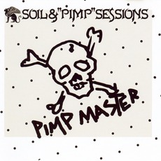 Pimp Master mp3 Album by Soil&"Pimp"Sessions