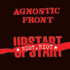 Riot, Riot, Upstart mp3 Album by Agnostic Front