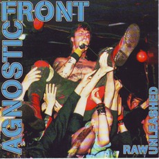 Raw Unleashed mp3 Live by Agnostic Front