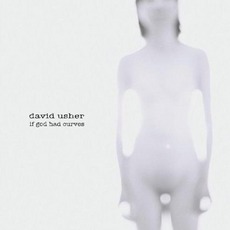 If God Had Curves mp3 Album by David Usher