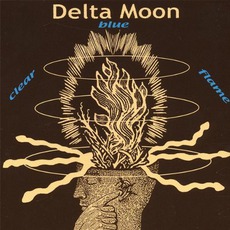 Clear Blue Flame mp3 Album by Delta Moon