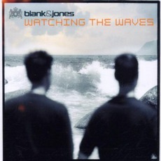 Watching The Waves mp3 Single by Blank & Jones