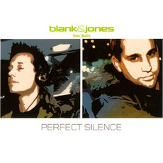 Perfect Silence mp3 Single by Blank & Jones