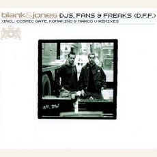 DJs, Fans & Freaks mp3 Single by Blank & Jones