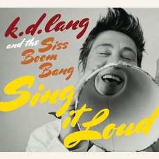 Sing It Loud mp3 Album by K.D. Lang