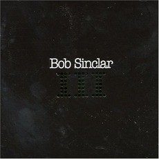 III mp3 Album by Bob Sinclar
