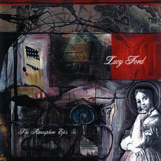 Lucy Ford: The Atmosphere EP's mp3 Album by Atmosphere
