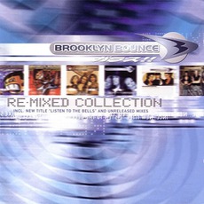 Re-Mixed Collection mp3 Remix by Brooklyn Bounce