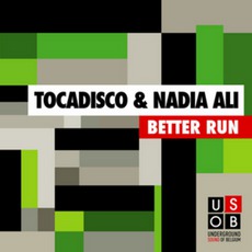 Better Run mp3 Single by Tocadisco & Nadia Ali