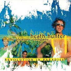 Revolution In Paradise mp3 Single by Heath Hunter & The Pleasure Company