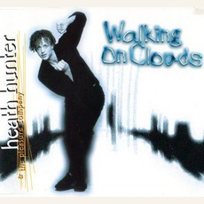 Walking On Clouds mp3 Single by Heath Hunter & The Pleasure Company