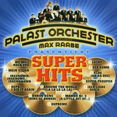 Super Hits mp3 Album by Max Raabe & Palast Orchester