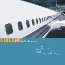 Behind The Sun mp3 Album by Chicane