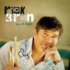 All It Takes mp3 Album by Rick Braun
