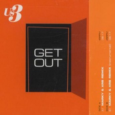 Get Out (Marky & XRS Remixes) mp3 Remix by Us3