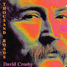 Thousand Roads mp3 Album by David Crosby