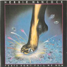 Feets Don't Fail Me Now mp3 Album by Herbie Hancock